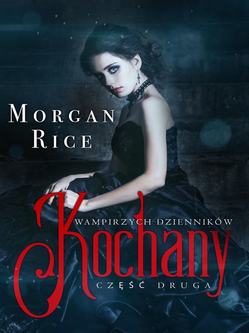 Title details for Kochany by Morgan Rice - Available